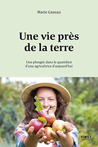 Une vie près de la terre: une plongée dans la vie d'une agricultrice d'aujourd'hui