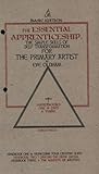 The Essential Apprenticeship - Harnessing Your Creative Slave - Dancing the Divine Dream - the Mandate of Mastery : The Simple Skills of Self Transformation for the Primary Artist - Basic Edition - Three Handbooks, Oldham, Eve, 0976069768
