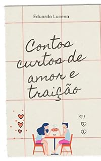 Livro Contos curtos de amor e traição