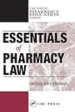 Essentials of Pharmacy Law, Pisano, Douglas J., 1566769183