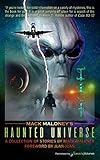 Mack Maloney's Haunted Universe