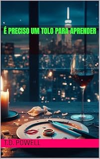 Livro É preciso um tolo para aprender