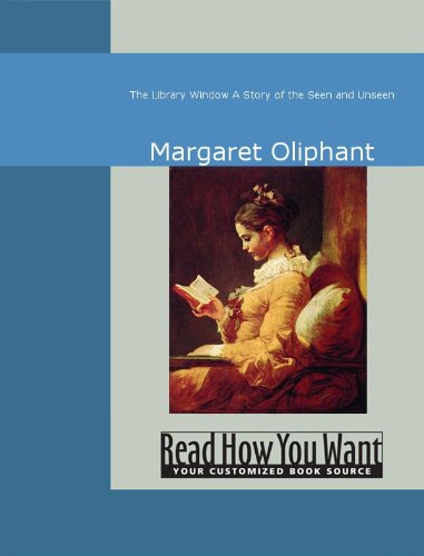 The Library Window by Margaret Oliphant