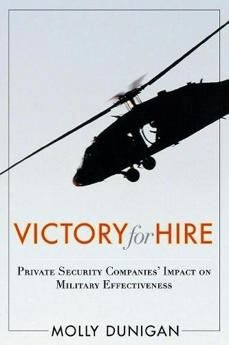 Victory for Hire: Private Security Companies’ Impact on...