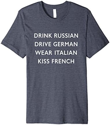 Mens Drink Russian Drive German Wear Italian Kiss French T-Shirt Medium Heather Blue