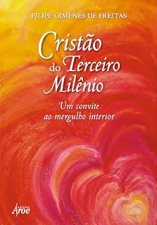 Livro Cristão do Terceiro Milênio: Um convite ao mergulho interior