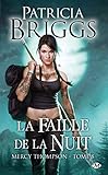 Mercy Thompson, Tome 8 : La Faille de la nuit by
