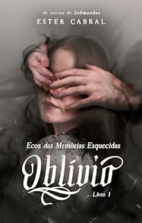 Livro Oblívio (Ecos das Memórias Esquecidas Livro 1)