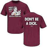 South Carolina Football Fans. Don't be a Dick (Anti-Clemson) Garnet T-Shirt (S-3X)