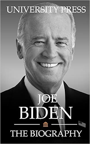 Joe Biden The Biography Press University 9798649173810 Amazon Com Books