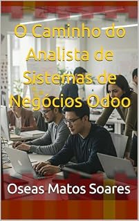 Livro O Caminho do Analista de Sistemas de Negócios Abea (Profissões do Abeaverso Livro 1)