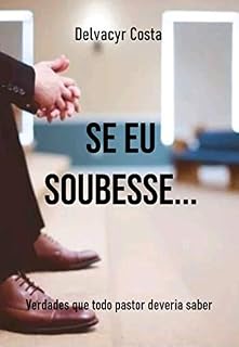 Livro SE EU SOUBESSE : Verdades que todo pastor deveria saber