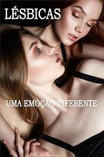 Livro Lésbicas uma Emoção Diferente: Romance Aventura Sexo Lésbico
