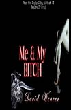 Me and My Bitch