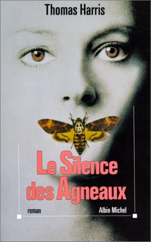 Hannibal: [02]: Le silence des agneaux