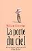 Porte Du Ciel (La) (Collections Litterature) (French Edition) by 