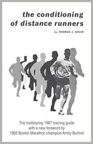The Conditioning of Distance Runners by Thomas J. Osler