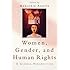 Women, Gender, and Human Rights: A Global Perspective