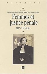 Femmes et justice pénale, XIXe-XXe siècle