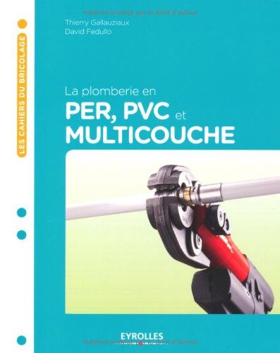 La  plomberie en PER, PVC et multicouche