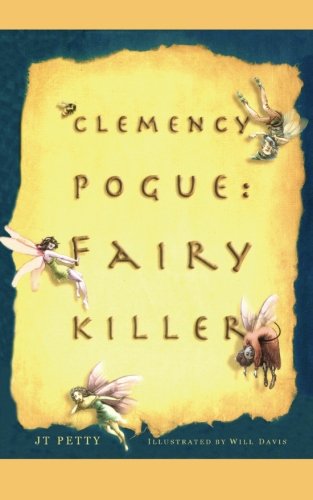 Clemency Pogue: Fairy Killer