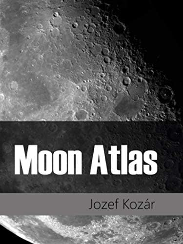 New Atlas of the Moon: Brunier, Serge, Legault, Thierry