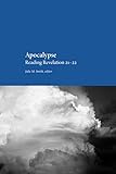 Apocalypse: Reading Revelation 21-22 (Proceedings of the Mormon Theology Seminar)