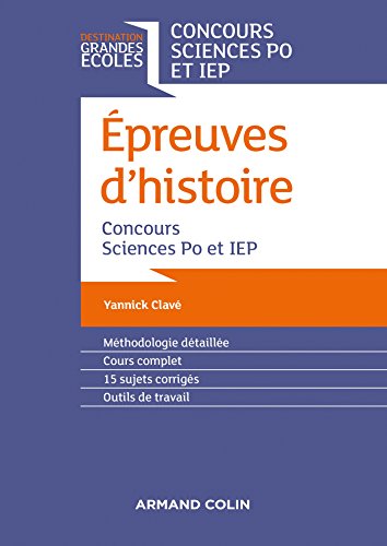 Epreuves d'histoire : Concours Sciences Po et IEP by Yannick Clavé