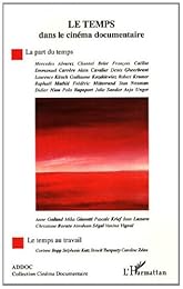 Le  temps dans le cinéma documentaire...