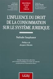 L' influence du droit de la consommation sur le système juridique