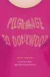 Pilgrimage to Dollywood: A Country Music Road Trip through Tennessee (Culture Trails: Adventures in by