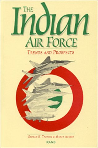 The Indian Air Force : Trends and Prospects