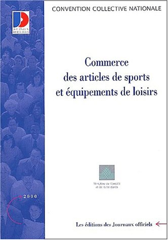 Convention collective nationale, Commerce des articles de sports et équipements de loisirs