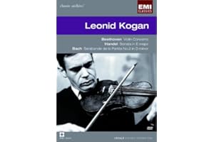 Beethoven Violin Concerto & Handel Violin Sonata & Shostakovich Four Preludes / Leonid Kogan