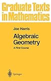 Algebraic Geometry: A First Course