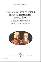 Gendarmes et policiers dans la France de Napoléon