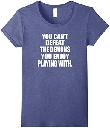 Womens You can't defeat the Demons you enjoy playing with T-Shirt XL Heather Blue