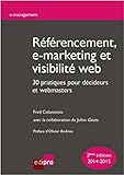 référencement, e-marketing et visibilité web : 30 pratiques pour décideurs et we (E-MANAGEMENT) by