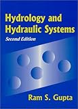 Hydrology and Hydraulic Systems, Gupta, Ram S., 1577660307
