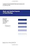 Basic and Applied Aspects of Seed Biology, , 0792343638