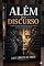 Livro ALÉM DO DISCURSO: UMA RESPOSTA CRISTÃ AO DECLÍNIO DA VERDADE NA CULTURA CONTEMPORÂNEA