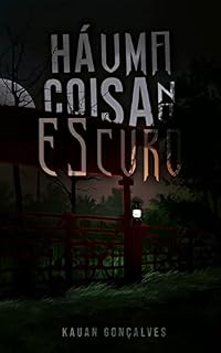 Livro Há Uma Coisa no Escuro