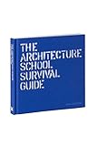 Image de The Architecture School Survival Guide