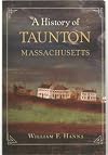 A History of Taunton Massachusetts (Second Edition)