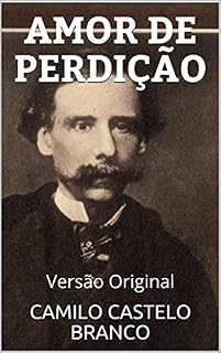Livro AMOR DE PERDIÇÃO: Versão Original