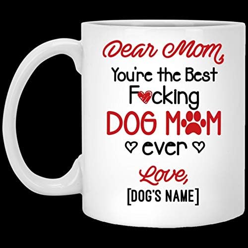 best dog mom ever mug