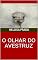 Livro O OLHAR DO AVESTRUZ