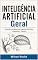 Livro Inteligência Artificial Geral: Quando as Máquinas Deixam de Falar e Passam a Pensar