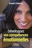 Développez vos compétences émotionnelles (ED ORGANISATION) (French Edition) by