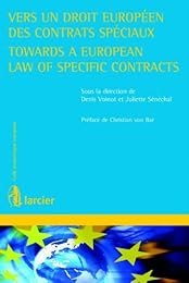 Vers un droit européen des contrats spéciaux
